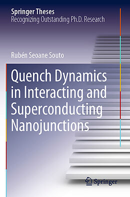 Couverture cartonnée Quench Dynamics in Interacting and Superconducting Nanojunctions de Rubén Seoane Souto