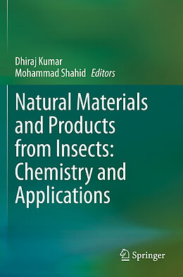 Couverture cartonnée Natural Materials and Products from Insects: Chemistry and Applications de 