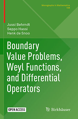 Couverture cartonnée Boundary Value Problems, Weyl Functions, and Differential Operators de Jussi Behrndt, Henk de Snoo, Seppo Hassi