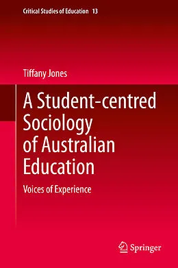 E-Book (pdf) A Student-centred Sociology of Australian Education von Tiffany Jones