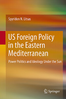 Livre Relié US Foreign Policy in the Eastern Mediterranean de Spyridon N. Litsas