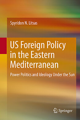 eBook (pdf) US Foreign Policy in the Eastern Mediterranean de Spyridon N. Litsas