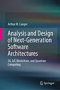 E-Book (pdf) Analysis and Design of Next-Generation Software Architectures von Arthur M. Langer