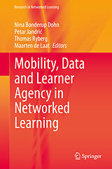 E-Book (pdf) Mobility, Data and Learner Agency in Networked Learning von 