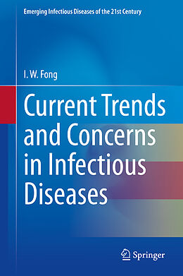 Livre Relié Current Trends and Concerns in Infectious Diseases de I. W. Fong