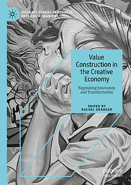 Fester Einband Value Construction in the Creative Economy von 