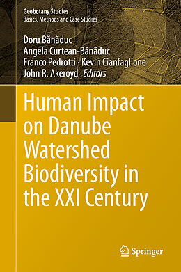 Livre Relié Human Impact on Danube Watershed Biodiversity in the XXI Century de 