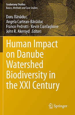 Couverture cartonnée Human Impact on Danube Watershed Biodiversity in the XXI Century de 