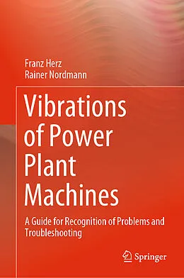 E-Book (pdf) Vibrations of Power Plant Machines von Franz Herz, Rainer Nordmann