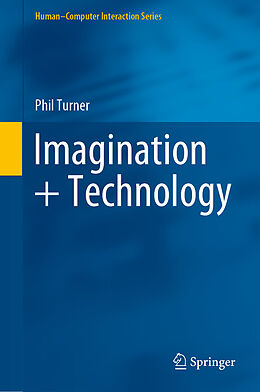 E-Book (pdf) Imagination + Technology von Phil Turner