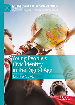 Livre Relié Young People's Civic Identity in the Digital Age de Julianne K. Viola