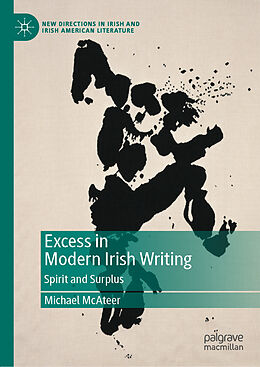 Livre Relié Excess in Modern Irish Writing de Michael McAteer