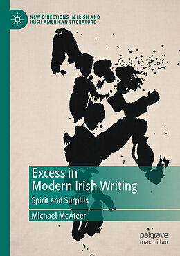 Couverture cartonnée Excess in Modern Irish Writing de Michael McAteer