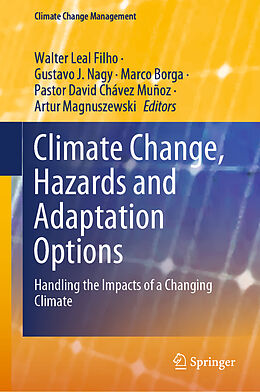 Livre Relié Climate Change, Hazards and Adaptation Options de 