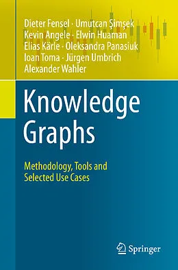 E-Book (pdf) Knowledge Graphs von Dieter Fensel, Umutcan Simsek, Kevin Angele