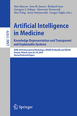 Kartonierter Einband Artificial Intelligence in Medicine: Knowledge Representation and Transparent and Explainable Systems von 