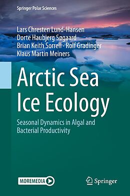 eBook (pdf) Arctic Sea Ice Ecology de Lars Chresten Lund-Hansen, Dorte Haubjerg Søgaard, Brian Keith Sorrell