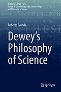 E-Book (pdf) Dewey's Philosophy of Science von Roberto Gronda
