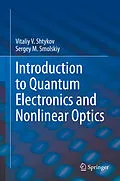 E-Book (pdf) Introduction to Quantum Electronics and Nonlinear Optics von Vitaliy V. Shtykov, Sergey M. Smolskiy