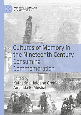 Couverture cartonnée Cultures of Memory in the Nineteenth Century de 