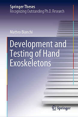 E-Book (pdf) Development and Testing of Hand Exoskeletons von Matteo Bianchi