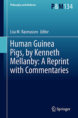 Livre Relié Human Guinea Pigs, by Kenneth Mellanby: A Reprint with Commentaries de 