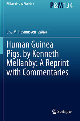 Couverture cartonnée Human Guinea Pigs, by Kenneth Mellanby: A Reprint with Commentaries de 