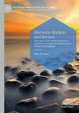 Kartonierter Einband Discourse Markers and Beyond von Péter B. Furkó