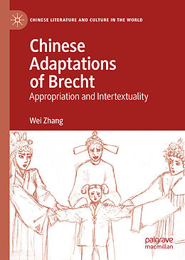 Livre Relié Chinese Adaptations of Brecht de Wei Zhang