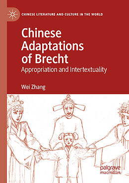 Couverture cartonnée Chinese Adaptations of Brecht de Wei Zhang