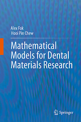 Livre Relié Mathematical Models for Dental Materials Research de Hooi Pin Chew, Alex Fok