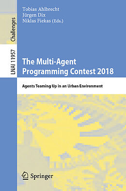 Kartonierter Einband The Multi-Agent Programming Contest 2018 von 