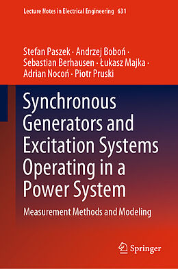 Livre Relié Synchronous Generators and Excitation Systems Operating in a Power System de Stefan Paszek, Andrzej Bobo , Piotr Pruski