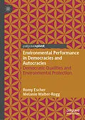 E-Book (pdf) Environmental Performance in Democracies and Autocracies von Romy Escher, Melanie Walter-Rogg