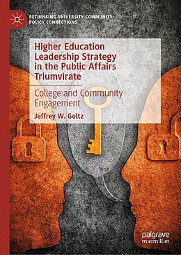 eBook (pdf) Higher Education Leadership Strategy in the Public Affairs Triumvirate de Jeffrey W. Goltz