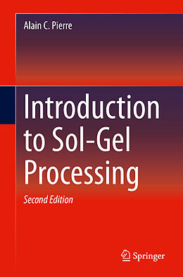 Livre Relié Introduction to Sol-Gel Processing de Alain C. Pierre
