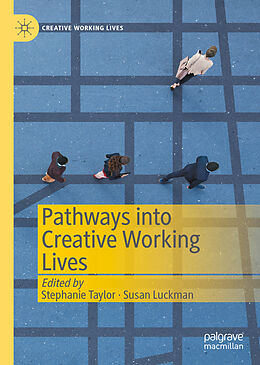 Livre Relié Pathways into Creative Working Lives de 