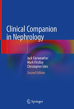 E-Book (pdf) Clinical Companion in Nephrology von Jack Fairweather, Mark Findlay, Christopher Isles