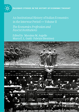 Fester Einband An Institutional History of Italian Economics in the Interwar Period   Volume II von 