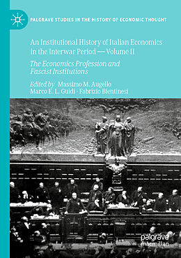 Kartonierter Einband An Institutional History of Italian Economics in the Interwar Period - Volume II von 