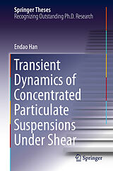 eBook (pdf) Transient Dynamics of Concentrated Particulate Suspensions Under Shear de Endao Han