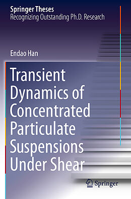 Couverture cartonnée Transient Dynamics of Concentrated Particulate Suspensions Under Shear de Endao Han