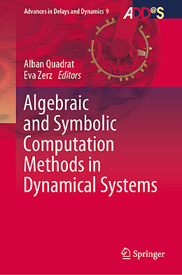 Fester Einband Algebraic and Symbolic Computation Methods in Dynamical Systems von Alban Quadrat, Eva Zerz