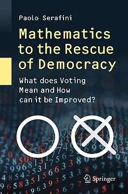 E-Book (pdf) Mathematics to the Rescue of Democracy von Paolo Serafini