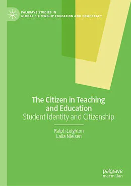 E-Book (pdf) The Citizen in Teaching and Education von Ralph Leighton, Laila Nielsen