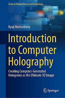 Livre Relié Introduction to Computer Holography de Kyoji Matsushima