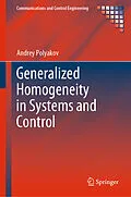 E-Book (pdf) Generalized Homogeneity in Systems and Control von Andrey Polyakov