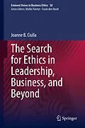 E-Book (pdf) The Search for Ethics in Leadership, Business, and Beyond von Joanne B. Ciulla