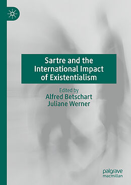 Livre Relié Sartre and the International Impact of Existentialism de 