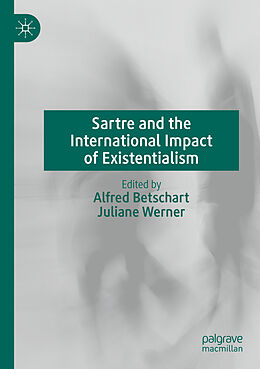 Couverture cartonnée Sartre and the International Impact of Existentialism de 